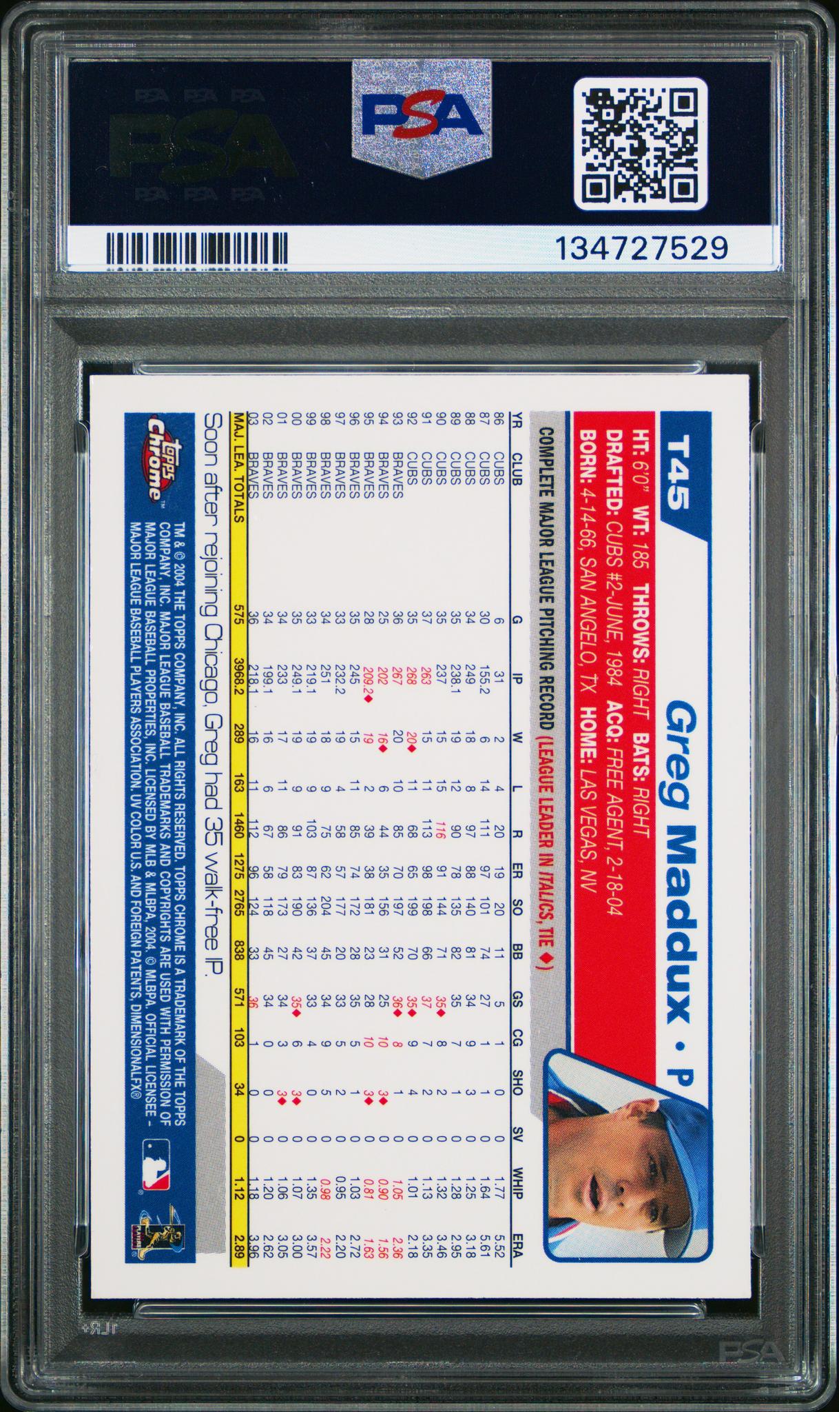 2004 Topps Chrome Traded Greg Maddux #T45 PSA 10 - Image 2