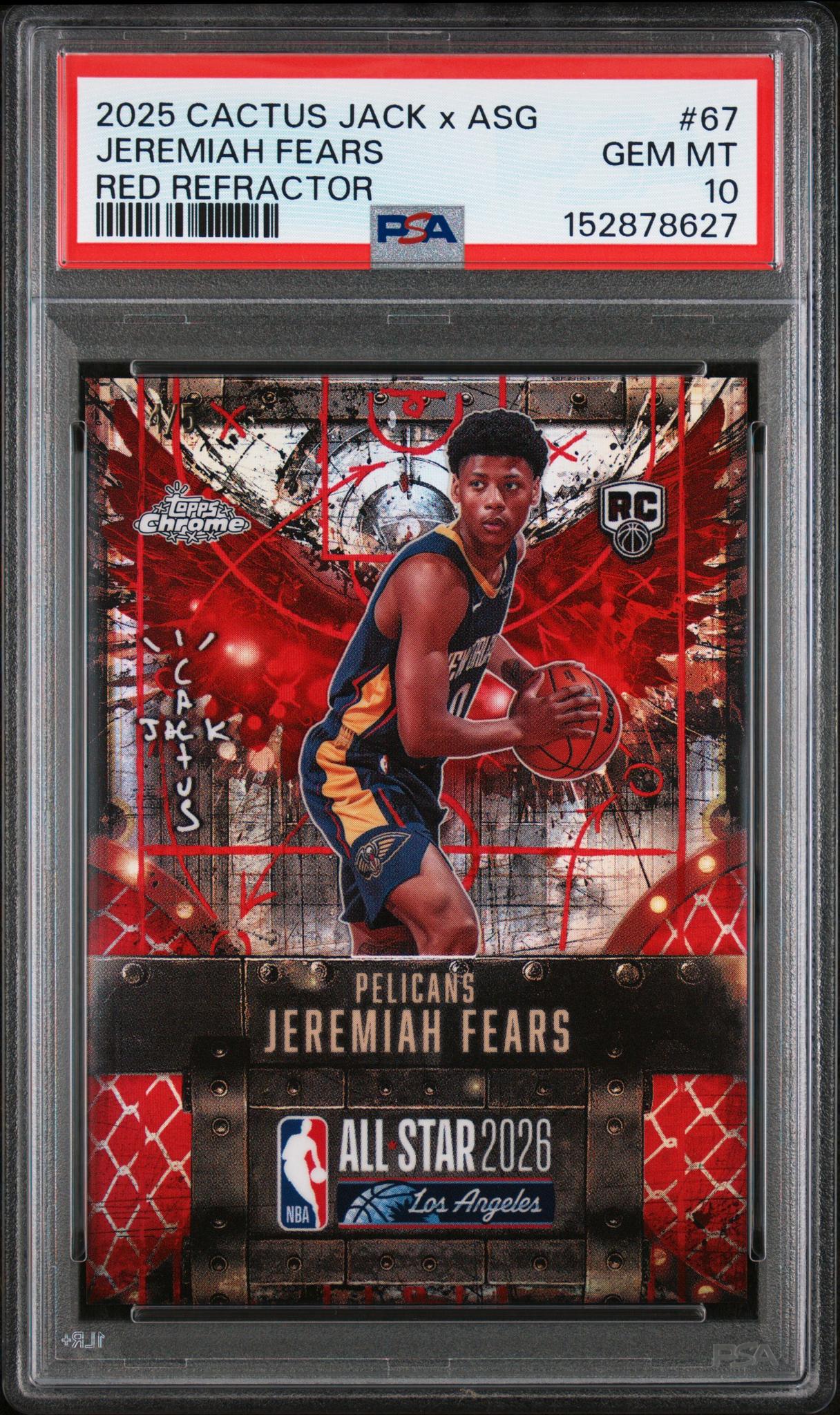 2025 Topps Chrome Cactus Jack X NBA All-Star Game Red Refractor Jeremiah Fears #67 PSA 10